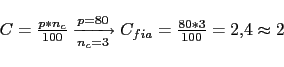 \begin{displaymath}\begin{array}{l l} C=\frac{p*n_c}{100} \xrightarrow[n_c=3]{p=80} C_{fia}=\frac{80*3}{100} = 2.4 \approx 2 \end{array}\end{displaymath}
